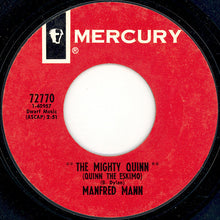 Load image into Gallery viewer, Manfred Mann : The Mighty Quinn (Quinn The Eskimo) (7", Single, Mono, Styrene, Pit)