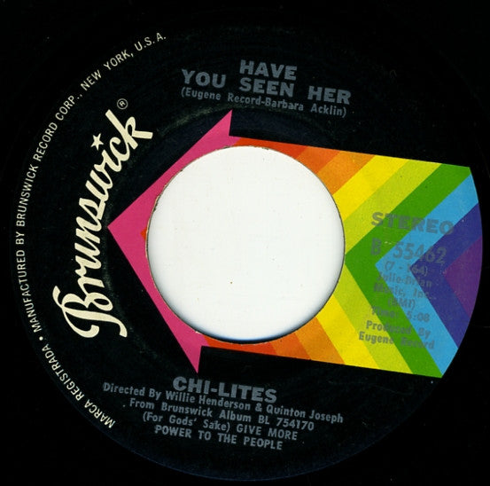 The Chi-Lites : Have You Seen Her / Yes I'm Ready (If I Don't Get To Go) (7