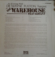 Load image into Gallery viewer, De Wayne Fulton : An Evening With De Wayne Fulton, Harpist, At The Warehouse Restaurant  (LP, Album)