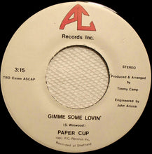 Load image into Gallery viewer, Paper Cup (2) : Gimme Some Lovin' (7", Single)