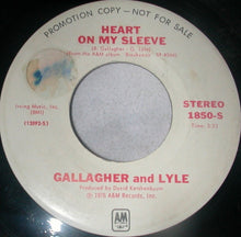 Load image into Gallery viewer, Gallagher &amp; Lyle : Heart On My Sleeve (7", Promo)