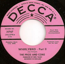Load image into Gallery viewer, The Pros And Cons : Whirlybird (7", Single, Promo)