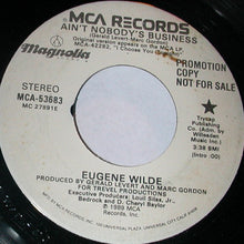Load image into Gallery viewer, Eugene Wilde : Ain&#39;t Nobody&#39;s Business (7&quot;, Promo)