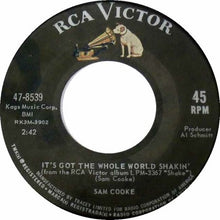 Load image into Gallery viewer, Sam Cooke : It&#39;s Got The Whole World Shakin&#39; / (Somebody) Ease My Troublin&#39; Mind (7&quot;, Single)