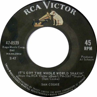 Sam Cooke : It's Got The Whole World Shakin' / (Somebody) Ease My Troublin' Mind (7
