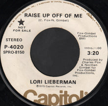 Load image into Gallery viewer, Lori Lieberman : Raise Up Off Of Me (7", Mono, Promo)