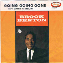 Load image into Gallery viewer, Brook Benton : Going Going Gone / After Midnight (7", Single)