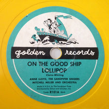 Load image into Gallery viewer, Various : On The Good Ship Lollipop / Riddle Song (6&quot;, Single, Yel)