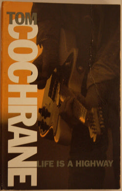 Tom Cochrane : Life Is A Highway (Cass, Single, XDR)