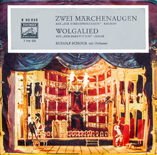 Load image into Gallery viewer, Emmerich Kálmán / Franz Lehár ; Rudolf Schock : Zwei Märchenaugen / Wolgalied (7", Single)