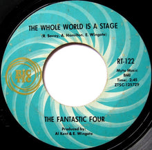 Load image into Gallery viewer, Fantastic Four : The Whole World Is A Stage (7", Single, Mono)