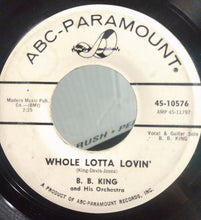 Load image into Gallery viewer, B.B. King : Whole Lotta Lovin'/The Hurt (7", Single, Promo)