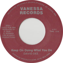 Load image into Gallery viewer, David Dee (3) : Keep On Doing What You Do / Back In Your Arms Again (7&quot;, Single)