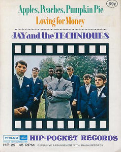 Jay & The Techniques : Apples, Peaches, Pumpkin Pie / Loving For Money (Ain't Good For Nobody) (Flexi, 4")