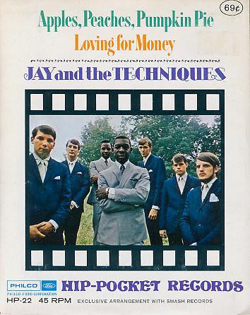 Jay & The Techniques : Apples, Peaches, Pumpkin Pie / Loving For Money (Ain't Good For Nobody) (Flexi, 4