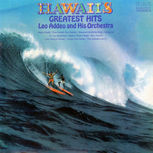 Load image into Gallery viewer, Leo Addeo And His Orchestra : Hawaii's Greatest Hits (LP, Album)