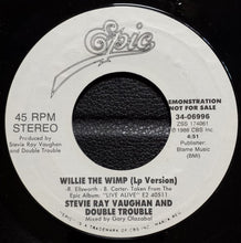 Load image into Gallery viewer, Stevie Ray Vaughan &amp; Double Trouble : Willie The Wimp  (7", Promo)