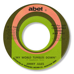 Jimmy Jules : Ten Carat Fool / My World Tumbles Down (7