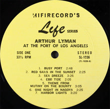 Load image into Gallery viewer, Arthur Lyman : At The Port Of Los Angeles (LP, Album)