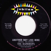 Load image into Gallery viewer, The Raindrops : One More Tear / Another Boy Like Mine (7&quot;)