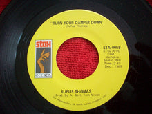 Load image into Gallery viewer, Rufus Thomas : Do The Funky Chicken / Turn Your Damper Down (7", Single, Pla)