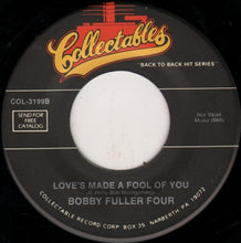 Load image into Gallery viewer, The Bobby Fuller Four : I Fought The Law / Love's Made A Fool Of You (7", Single, RE)