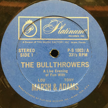 Load image into Gallery viewer, Lou Marsh, Tony Adams : The Bullthrowers (LP)