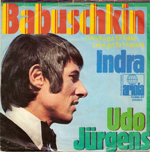 Load image into Gallery viewer, Udo Jürgens : Babuschkin (Wodka Gut Für Trallala - Liebe Gut Für Hopsasa) (7", Single)