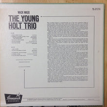 Load image into Gallery viewer, Young Holt Trio : Wack Wack (LP, Album, Mono, Promo)