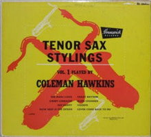 Load image into Gallery viewer, Coleman Hawkins : Tenor Sax Stylings, Vol. 1 (10", Comp)