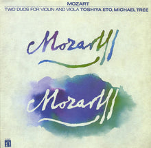 Load image into Gallery viewer, Wolfgang Amadeus Mozart, Toshiya Eto, Michael Tree : Two Duos For Violin And Viola (LP)