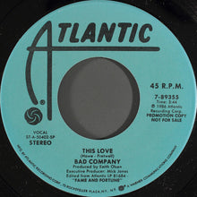 Load image into Gallery viewer, Bad Company (3) : This Love (7", Promo, Spe)