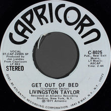 Load image into Gallery viewer, Livingston Taylor : Get Out Of Bed (7", Single, Mono, Promo)
