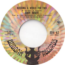 Load image into Gallery viewer, Judy White : Building A World For Two (7&quot;, Single, Styrene, Ter)