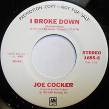 Load image into Gallery viewer, Joe Cocker : I Broke Down (7", Mono, Promo)