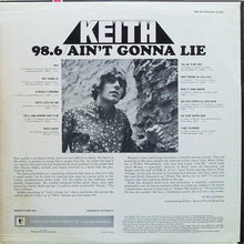 Load image into Gallery viewer, Keith (2) : 98.6 / Ain't Gonna Lie (LP, Album)