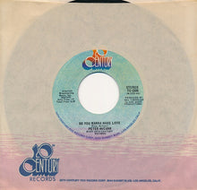 Load image into Gallery viewer, Peter McCann : Do You Wanna Make Love (7", Single, Styrene, Ter)