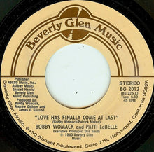 Load image into Gallery viewer, Bobby Womack And Patti LaBelle : Love Has Finally Come At Last (7&quot;, Styrene, Pit)