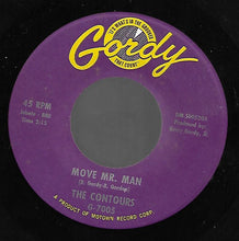 Load image into Gallery viewer, The Contours : Do You Love Me / Move Mr. Man (7&quot;, Single)