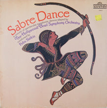 Load image into Gallery viewer, The Hollywood Bowl Symphony Orchestra Conducted By Felix Slatkin : Sabre Dance (LP, Album)