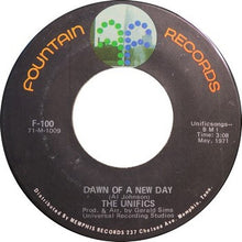 Load image into Gallery viewer, The Unifics : Dawn Of A New Day / (Working My Way Back In) Funky Thing (7")