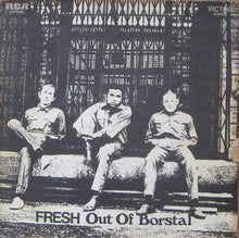 Load image into Gallery viewer, Fresh (12) : Fresh Out Of Borstal (LP)
