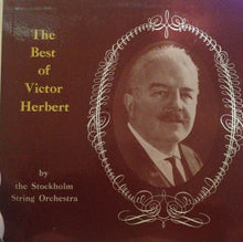 Load image into Gallery viewer, The Stockholm String Orchestra : The Best Of Victor Herbert (LP, Album, Mono)