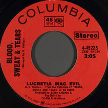 Load image into Gallery viewer, Blood, Sweat And Tears : Lucretia Mac Evil / Lucretia's Reprise (7", Styrene, Pit)