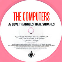 Load image into Gallery viewer, The Computers : Love Triangles, Hate Squares (7", Single, Pin)
