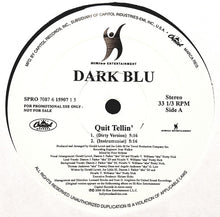 Load image into Gallery viewer, Dark Blu : Quit Tellin&#39; (12&quot;, Promo)