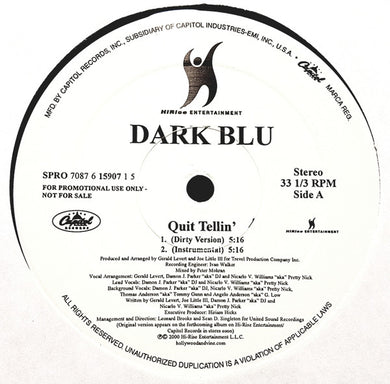 Dark Blu : Quit Tellin' (12