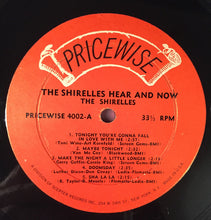 Load image into Gallery viewer, The Shirelles : Hear &amp; Now (LP, Album)