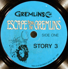Load image into Gallery viewer, Steven Spielberg Presents : Gremlins™ - Story 3 - Escape From The Gremlins (7")
