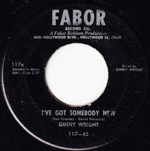 Load image into Gallery viewer, Ginny Wright And Tom Tall (2) : I've Got Somebody New / Are You Mine (7")